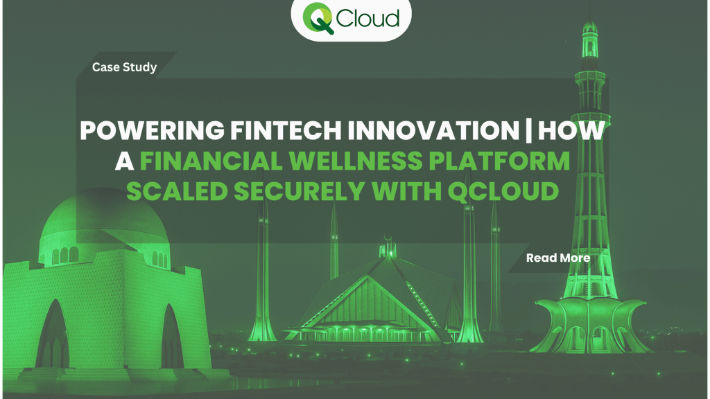 Case Study: Powering Fintech Innovation | How a Financial Wellness Platform Scaled Securely with QCloud